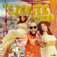 Se Siente Bien (feat. Oscarito) - Single - Wendy Luna