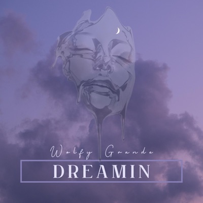 DREAMIN - Single