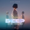 Deep In My Dreams