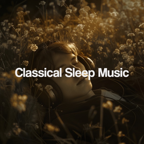 Classical Sleep Music