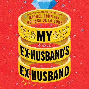 My Ex-Husband's Ex-Husband: A Novel (Unabridged)