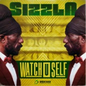 Sizzla - Watch U Self