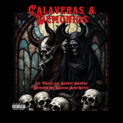 Calaveras y Demonios (feat. kaos 08, Gramoz & Demonik LN) - Single