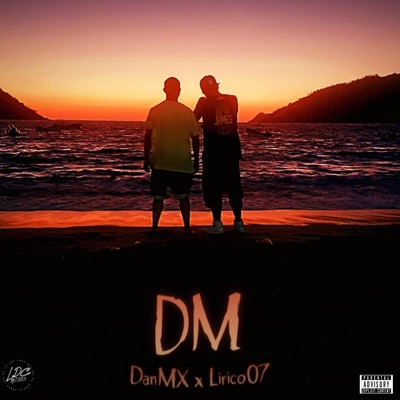 DM (feat. Lírico 07) - Single