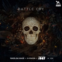 Battle Cry (feat. Marcelo CIC) - Single - Waves_On_Waves, D-Stroyer & Waves On Waves 1987