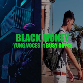 Black Money (feat. Busy Royce) Yung Voces