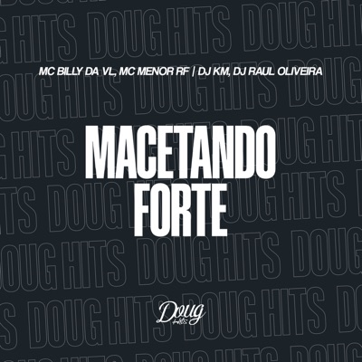 Macetando Forte - Single
