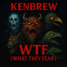 WTF (What They Fear) KenBrew