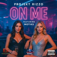 On Me (feat. Motiks) - Single - Projekt Rizzo