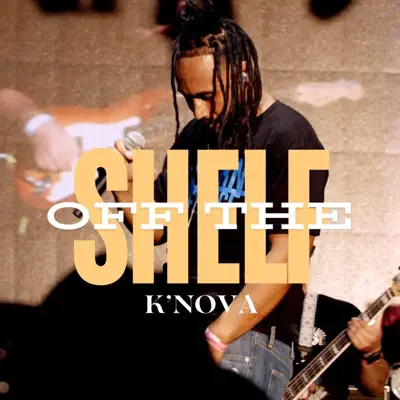 Hör dir „Off The Shelf“ von K'Nova an