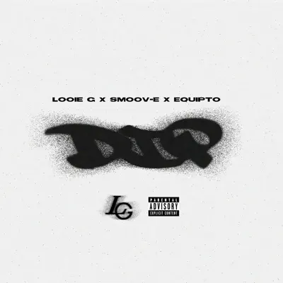 Looie G, Smoov-E & Equipto adlı sanatçının Dip - Single albümünü dinle