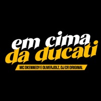 Em Cima da Ducati - Single - DJ CR Original, MC DKENNEDY & Oliverjdlz