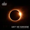 Ain't No Sunshine