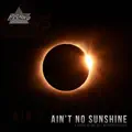 Ain't No Sunshine