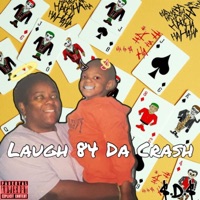 Laugh 84 da Crash - Single - Saiah_Da_Sapien