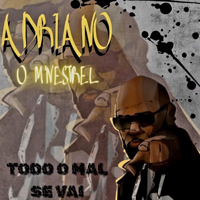 Todo o Mal Se Vai - Single