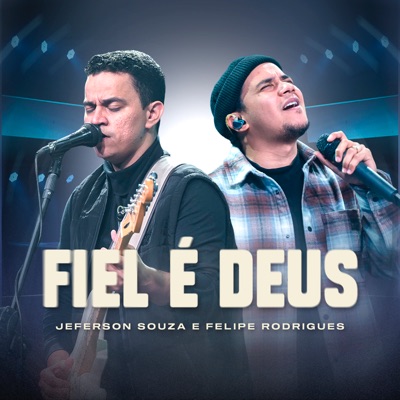 Fiel É Deus (Ao Vivo) - Single