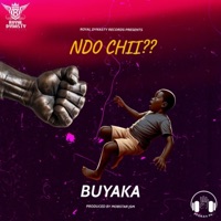 Ndo Chii? - Single - Buyaka Music Official