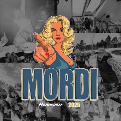Mordi 2025 (Hjemmesnekk) [feat. Underwerk, Marthafakka, NepoMina, Lil Tess, Ghettofie, DJ AZ & MDemma] - Single