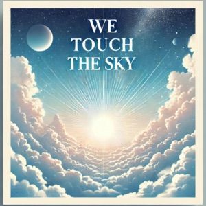 We touch the sky (feat. Sierra Dawn) [Radio Edit]