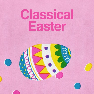 Classical Easter