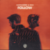 Martin Garrix & Zedd - Follow artwork