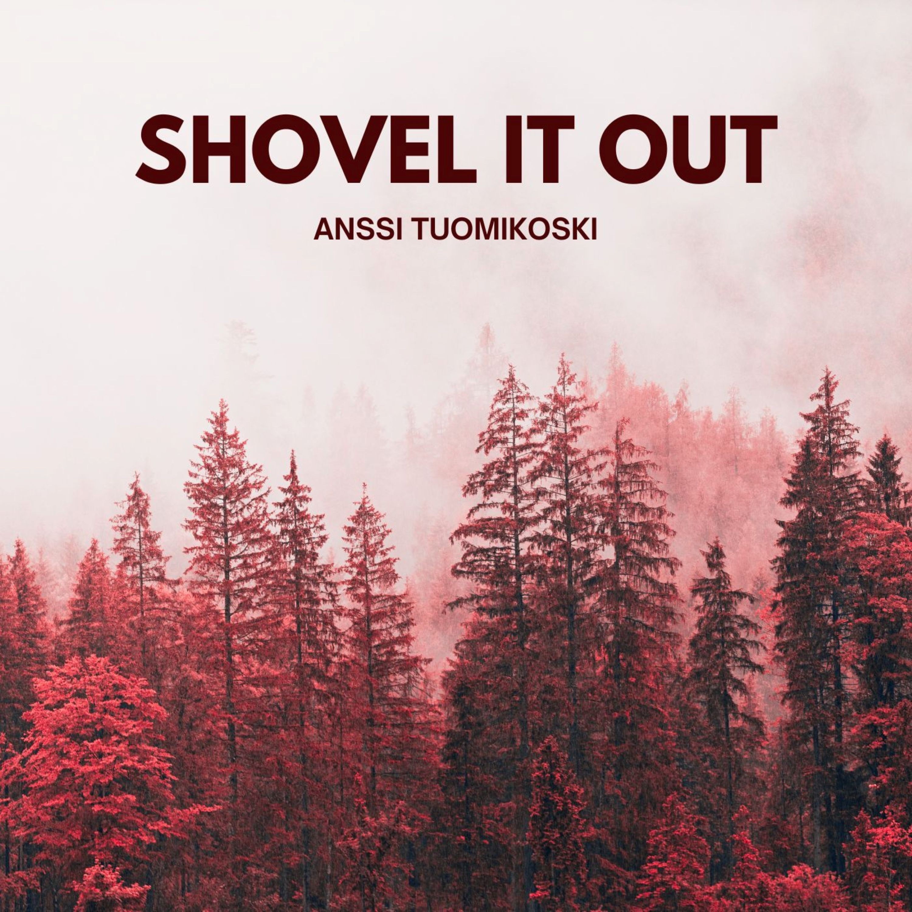 Shovel It Out - Single