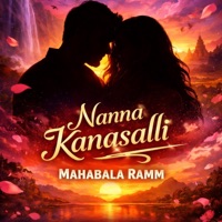 Nanna Kanasalli (feat. Vikhyath, Mahabala Ramm & Sharath Adhi) - Single - Global Kannadiga