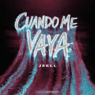 CUANDO ME VAYA (feat. JZELL) - Single
