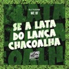 Se a Lata do Lança Chacoalha - Single