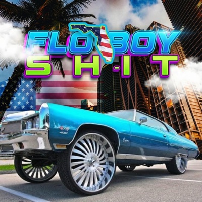 FLORIDA BOY SHIT (feat. Kay why EE E & Section 8) - Single