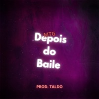 MTG - Depois do Baile - Single - Taldo