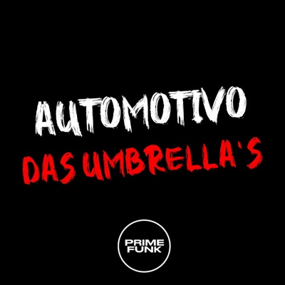Automotivo das Umbrella's - Single