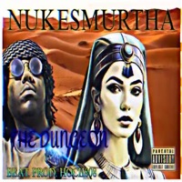 THE DUNGEON - Single - NUKESMURTHA