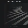 Grihastha - Fading Away