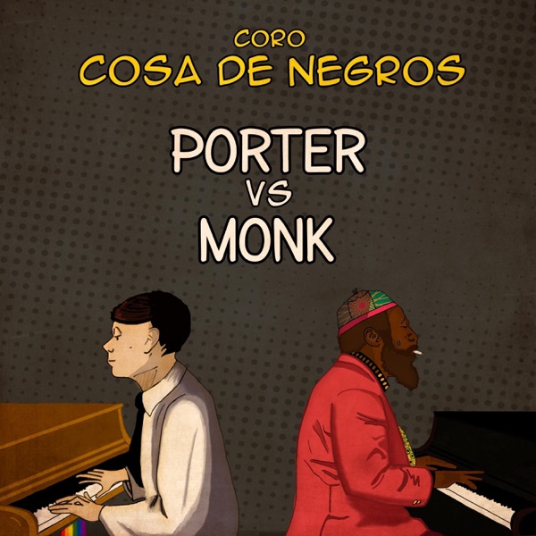 Porter Vs Monk (feat. Juan Di Nallo, Gonzalo Mazzutti & Cuki Lopez) - EP