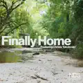 Finally Home