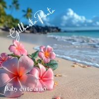 Baby Eu Te Amo (feat. Banda FLOR da vida) - Single - Gilberto Poeta