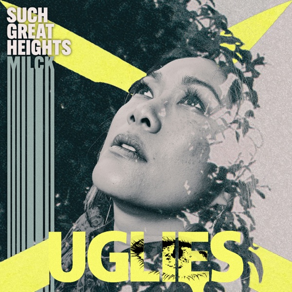 Such Great Heights (From Netflix's "Uglies") - Single