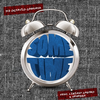 Sometime (feat. Liriany Castro & Henessz) - Single