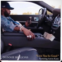 Love you so good (feat. Aaron kane) [Radio Edit] - Single - Donnie billions
