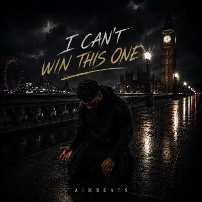Listen to I cant win this one - Single by AIMbeats