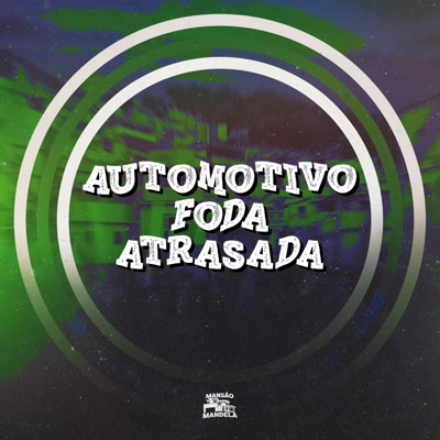 Automotivo Foda Atrasada - Single