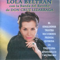 Lola Beltrán Con la Banda del Recodo de Don Cruz Lizárraga - Lola Beltrán
