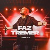 Faz Tremer - Single