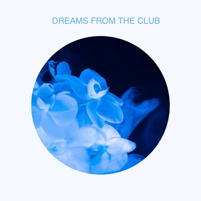 Dreams from the Club