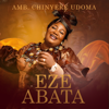 Eze Abata - Amb. Sis. Chinyere Udoma