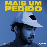 Mais um Pedido (Acústico) - Single - John