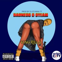 Badness & Steam (feat. King Rilla) [Zess] - Single - Dj Stunna TT