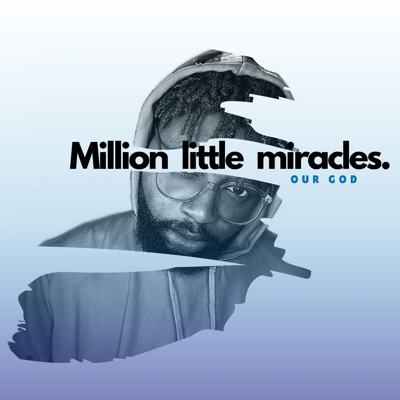 Million little miracles, our God (Rendition) - Single